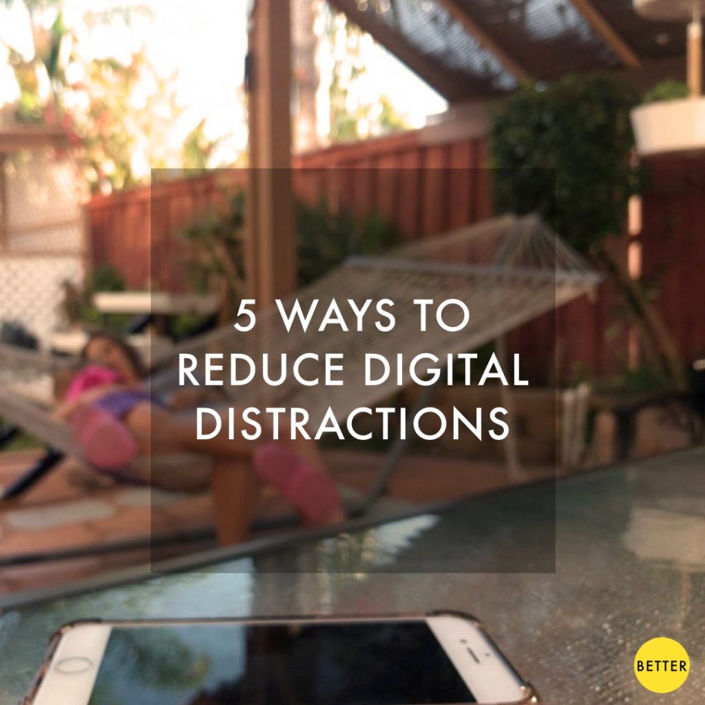 Top Five Ways To Reduce Digital Distractions 5 ways to reduce digital distractions